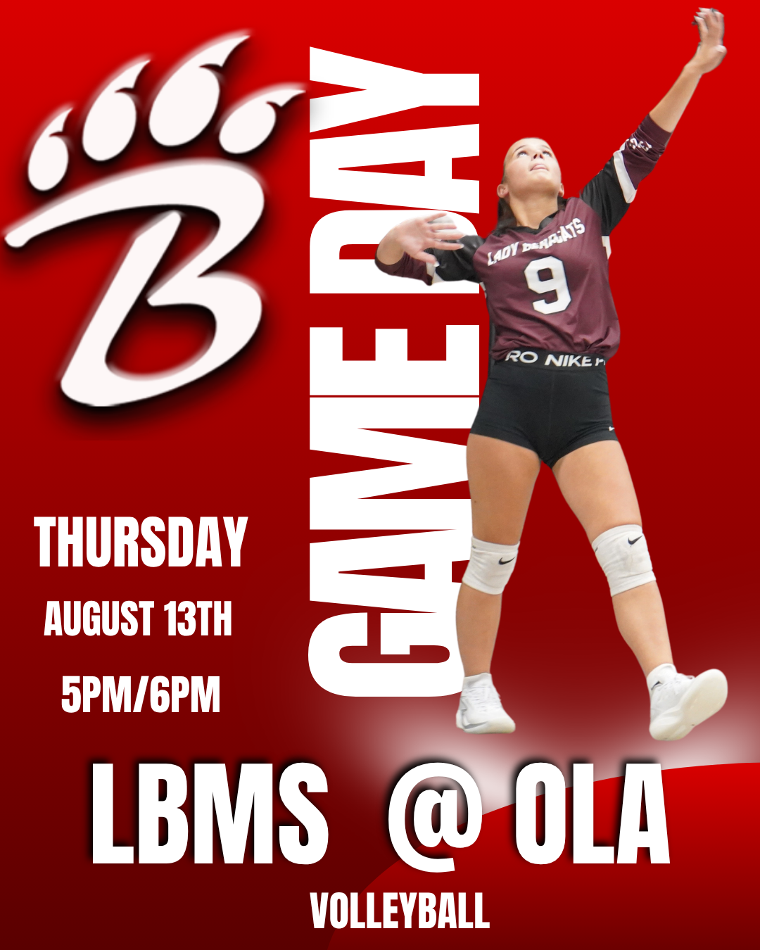 A maroon‑jersey volleyball player wearing number 12 jumps near the net to spike a ball inside a brightly lit gym. The ceiling beams and net frame the action as the athlete reaches upward mid‑play. Bold event text overlays the image announcing “Thursday August 13th 5PM/6PM – Game Day – Long Beach Middle School @ OLA – Volleyball – Go Lady Bearcats!” in large, high‑contrast lettering. The overall design promotes an upcoming school volleyball matchup with an energetic, action‑focused sports photo.